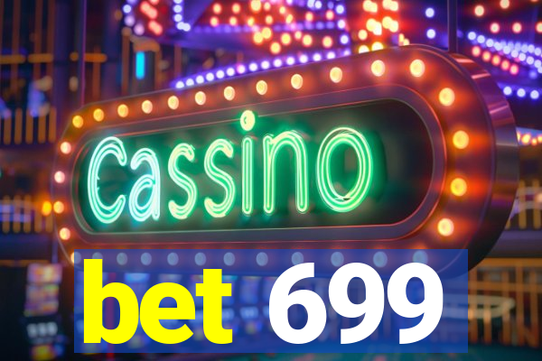 bet 699